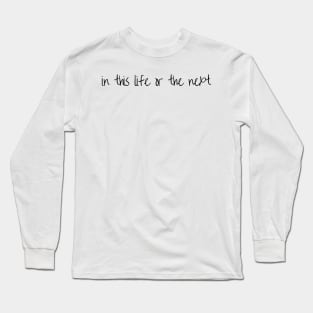 in this life or the next - warrior nun - ava silva and sister Beatrice, avatrice, netflix Long Sleeve T-Shirt